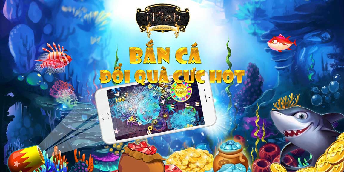 Review, đánh giá game bắn cá đổi thưởng Ifish online