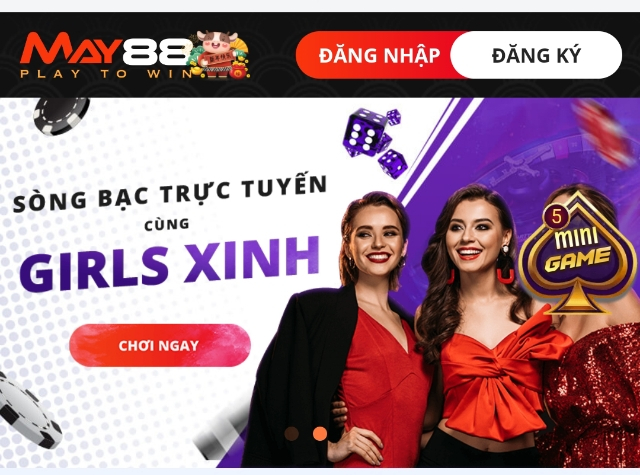 Nhà cái May88 – Uy tín, chuyên nghiệp, kho game khổng lồ