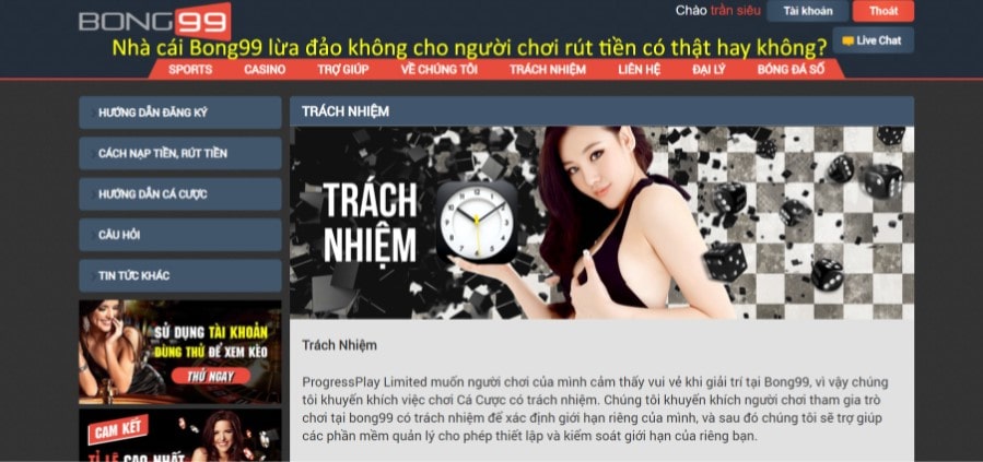 Nhà cái Bong99 lừa đảo không cho người chơi rút tiền có thật hay không?