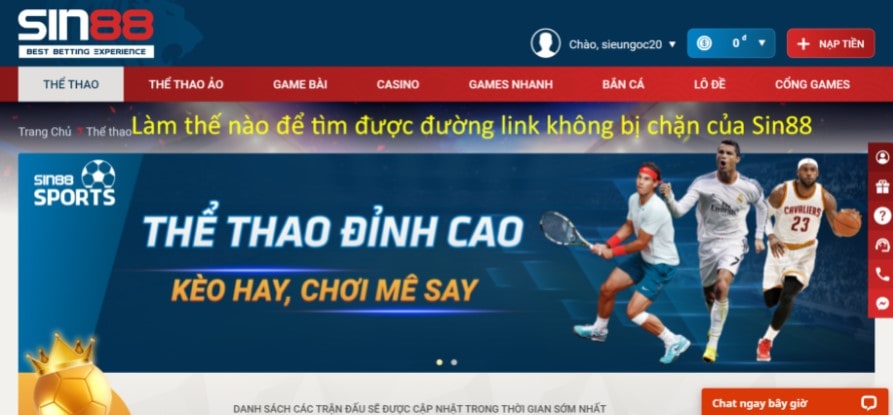 Làm thế nào để tìm được đường link không bị chặn của Sin88